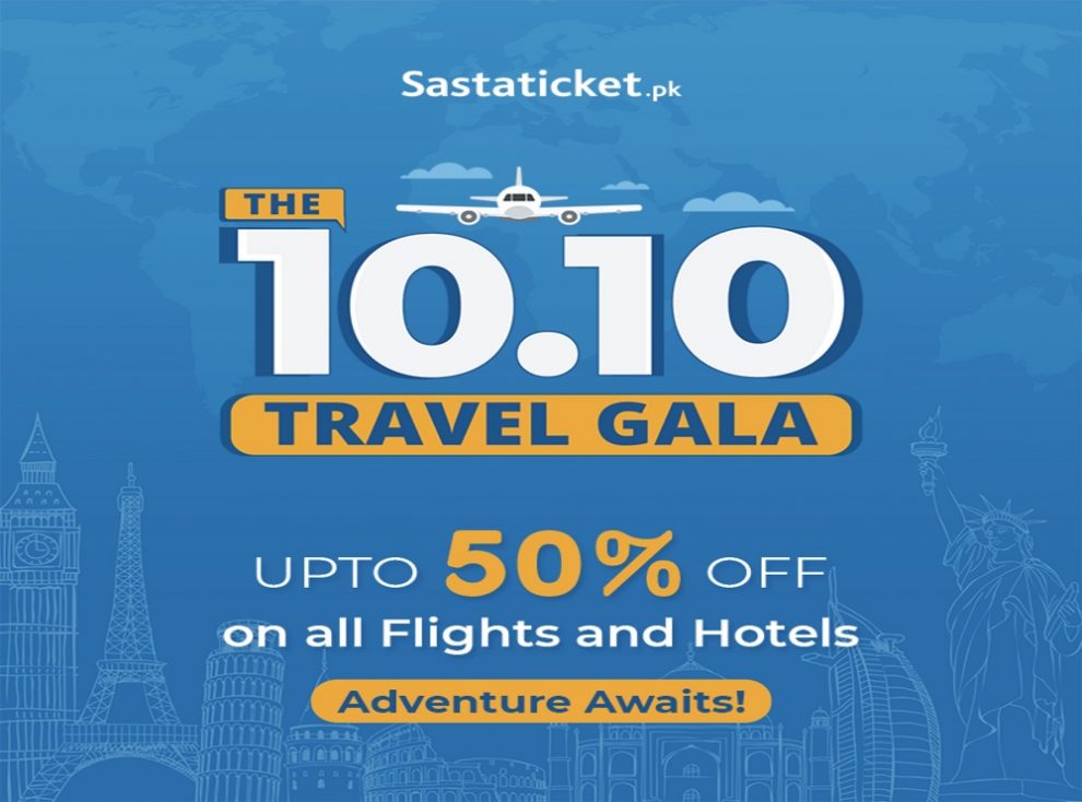 Sastaticket.pk Announces Upto 50% Off for 10.10 Travel Gala!
