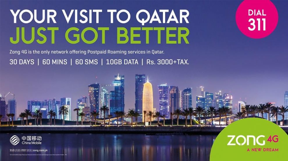 Travelers to Qatar can now enjoy Zong 4G’s most affordable LTE on the go!