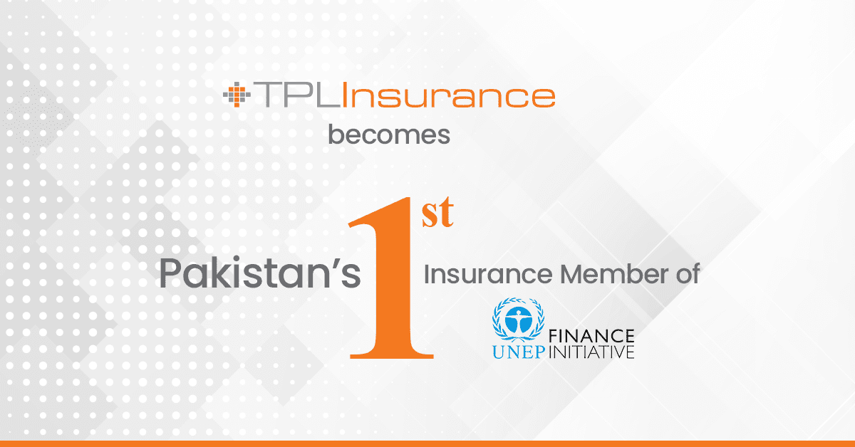 TPL Insurance Becomes Pakistan’s First Insurance Member of UNEP FI